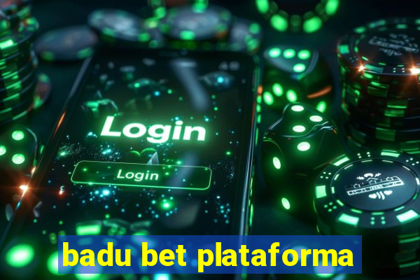 badu bet plataforma